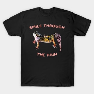 Leopard Gecko Smile Through the Pain Funny Pet Lizard Lover T-Shirt